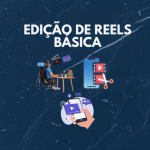 ✂️ Edição de Reels BÁSICA