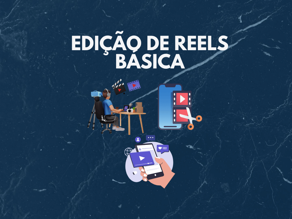 ✂️ Edição de Reels BÁSICA