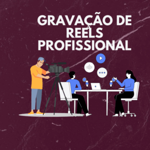 Gravação de Reels Profissional🎬