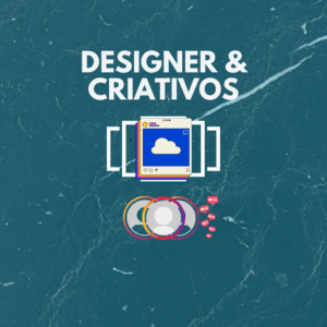 🎨 DESIGN & CRIATIVO